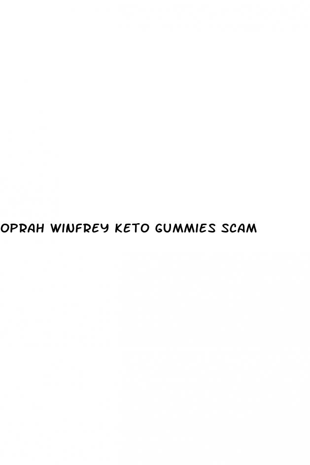 oprah winfrey keto gummies scam