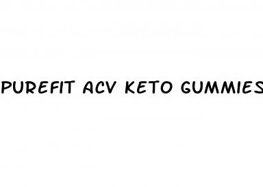 purefit acv keto gummies