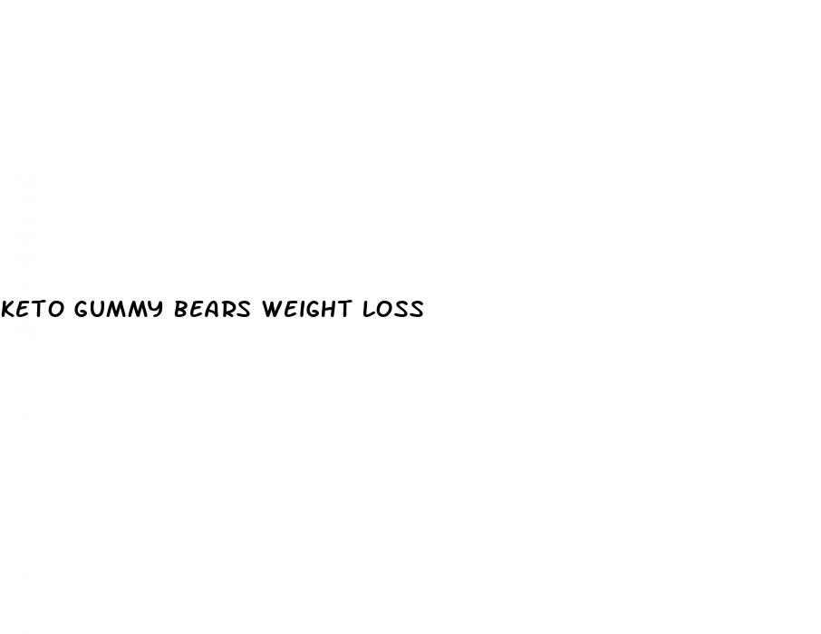 keto gummy bears weight loss