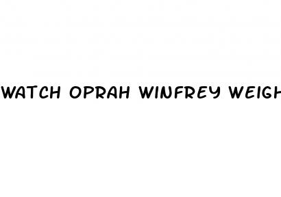 watch oprah winfrey weight loss special