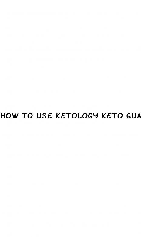 how to use ketology keto gummies