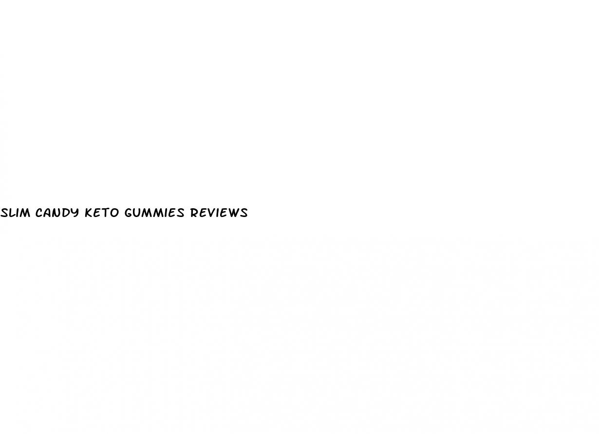 slim candy keto gummies reviews