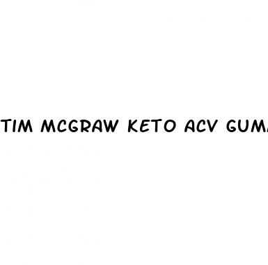 tim mcgraw keto acv gummies