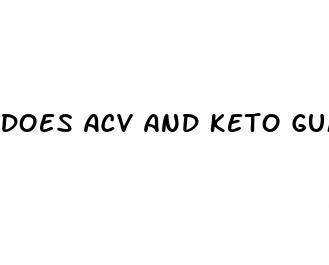 does acv and keto gummies work