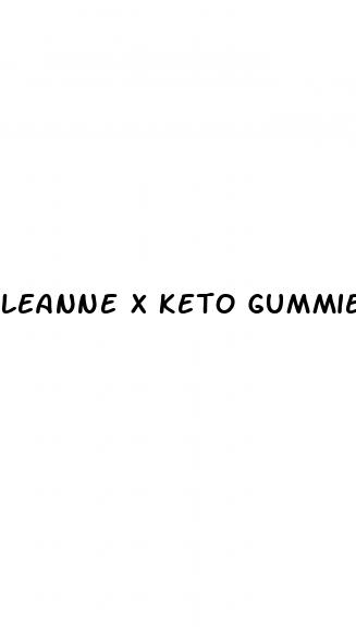 leanne x keto gummies