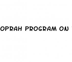 oprah program on weight loss