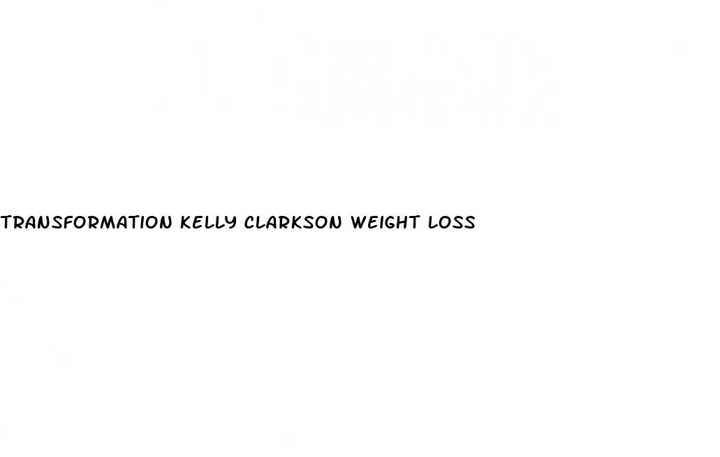 transformation kelly clarkson weight loss