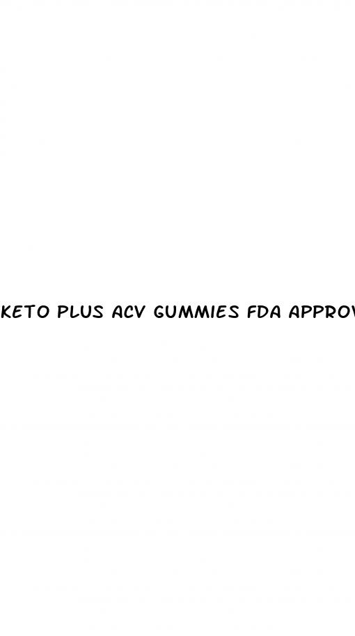 keto plus acv gummies fda approved