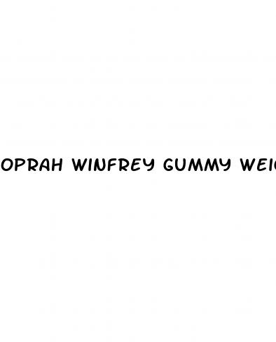 oprah winfrey gummy weight loss