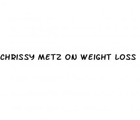 chrissy metz on weight loss