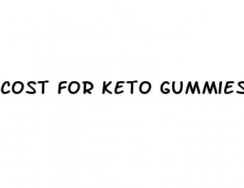 cost for keto gummies