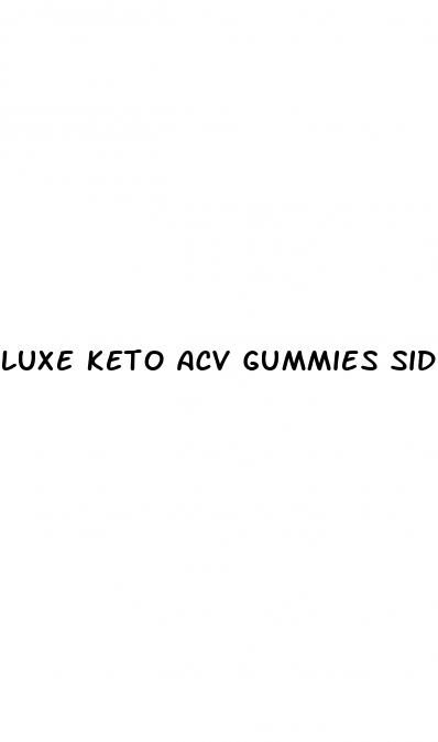 luxe keto acv gummies side effects