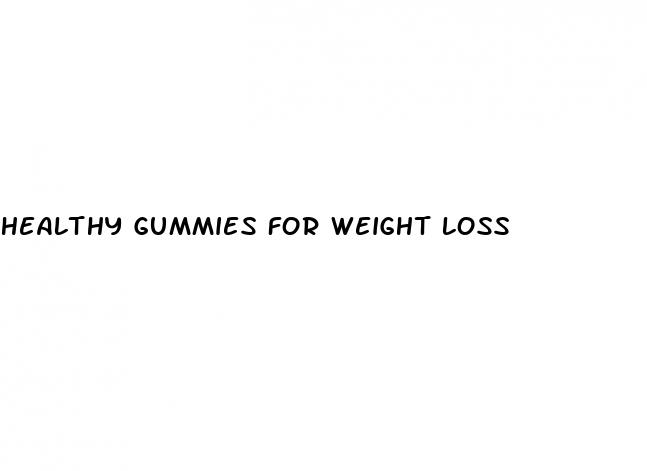 healthy gummies for weight loss