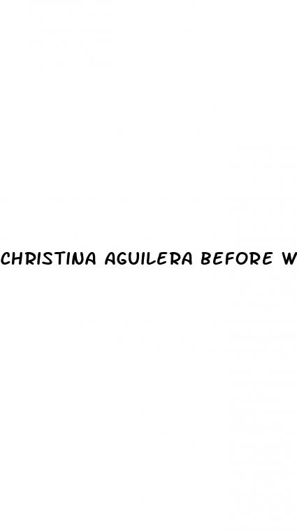 christina aguilera before weight loss