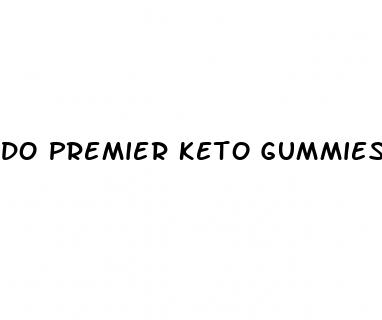 do premier keto gummies work