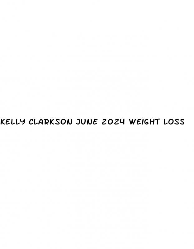 kelly clarkson june 2024 weight loss