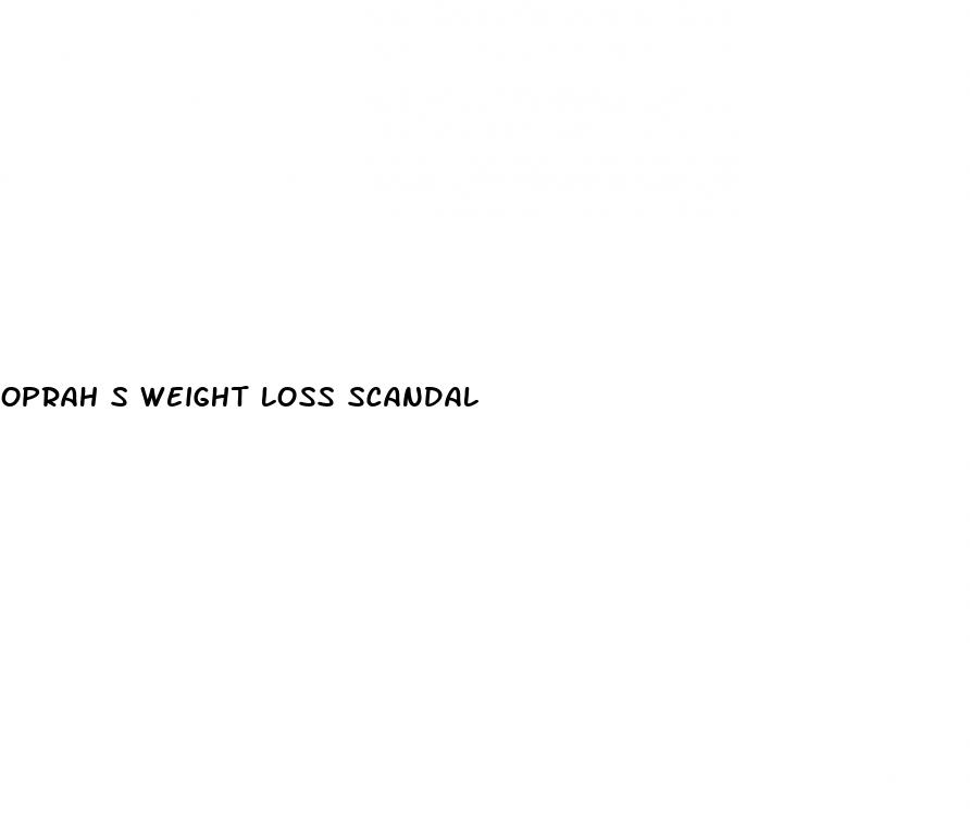 oprah s weight loss scandal