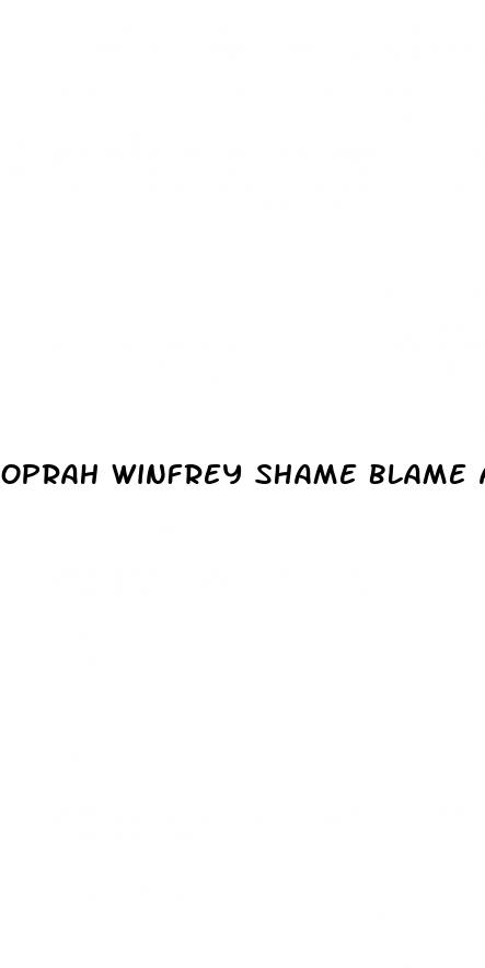 oprah winfrey shame blame and the weight loss revolution