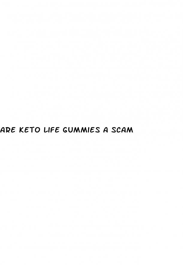 are keto life gummies a scam