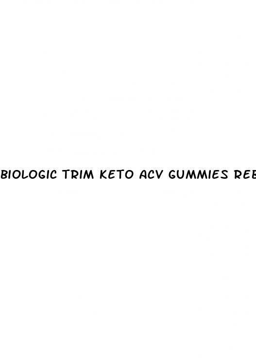 biologic trim keto acv gummies rebel wilson