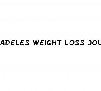 adeles weight loss journey