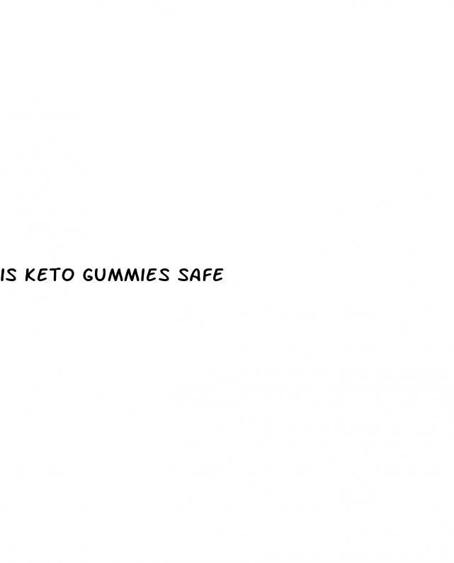 is keto gummies safe