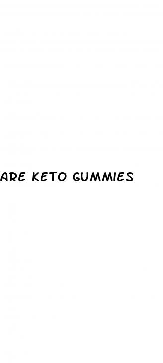 are keto gummies