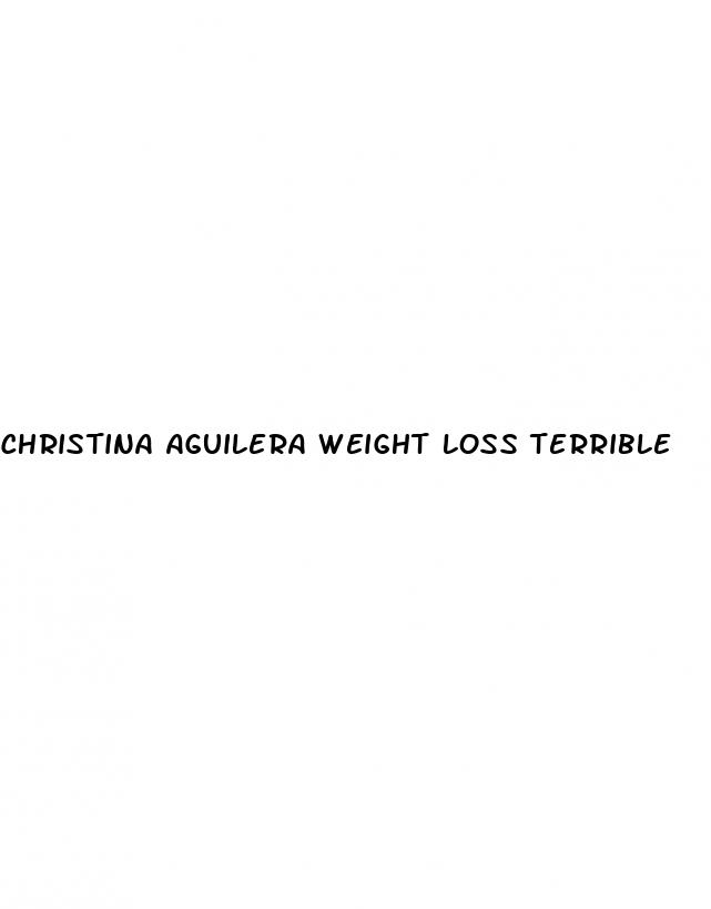 christina aguilera weight loss terrible