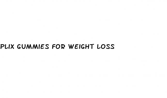 plix gummies for weight loss