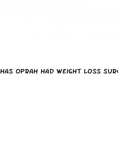 has oprah had weight loss surgery