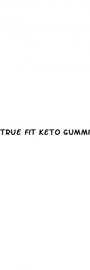 true fit keto gummies