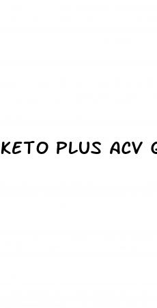 keto plus acv gummies 525 mg