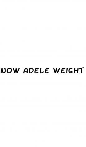 now adele weight loss 2024