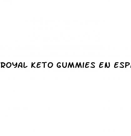 royal keto gummies en espa