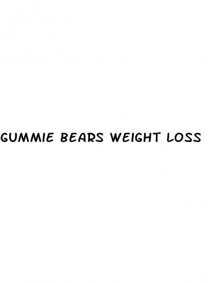 gummie bears weight loss