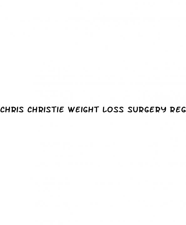 chris christie weight loss surgery regained weight