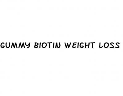 gummy biotin weight loss