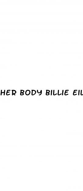 her body billie eilish weight loss