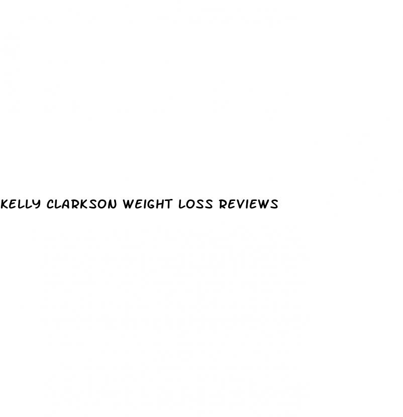 kelly clarkson weight loss reviews