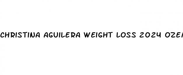 christina aguilera weight loss 2024 ozempic