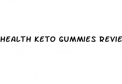 health keto gummies reviews