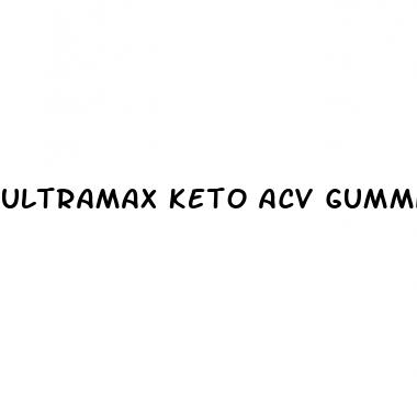 ultramax keto acv gummies