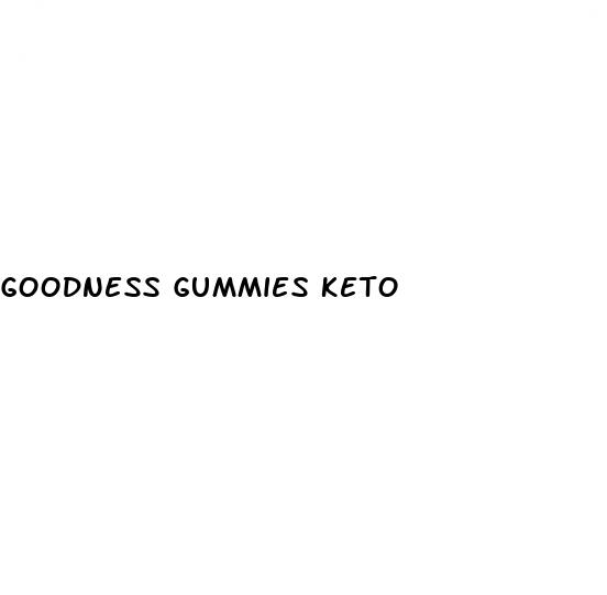 goodness gummies keto