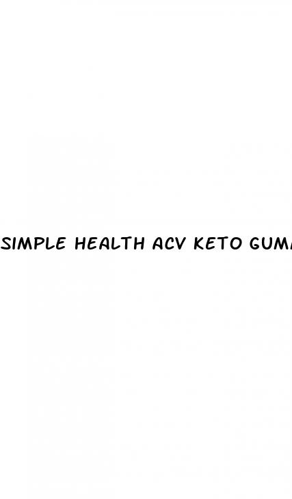 simple health acv keto gummies reviews