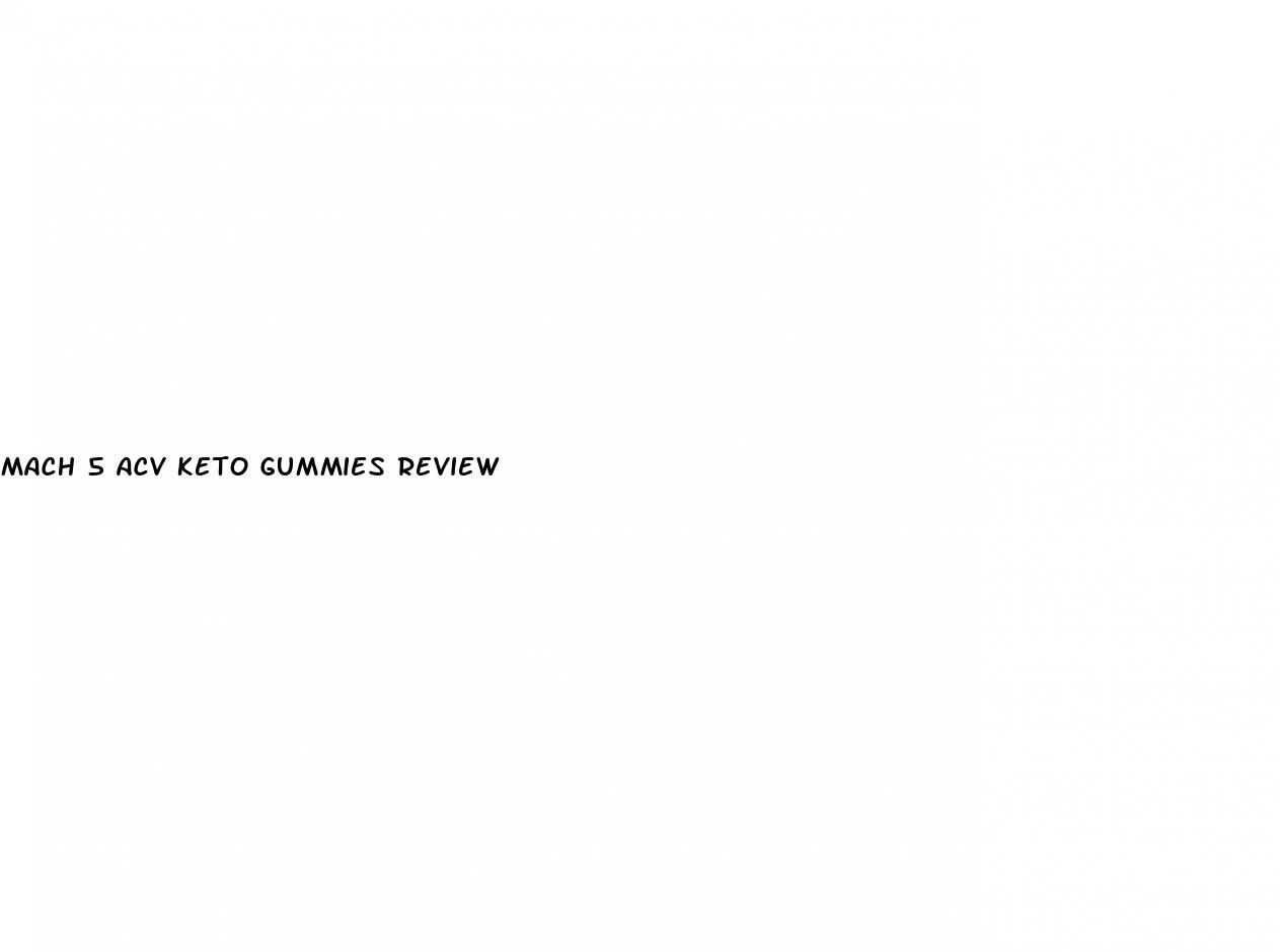 mach 5 acv keto gummies review