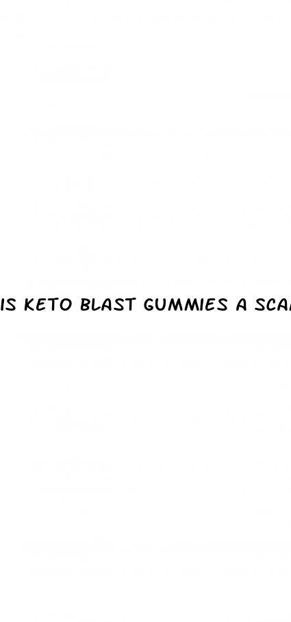 is keto blast gummies a scam