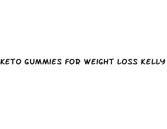 keto gummies for weight loss kelly clarkson