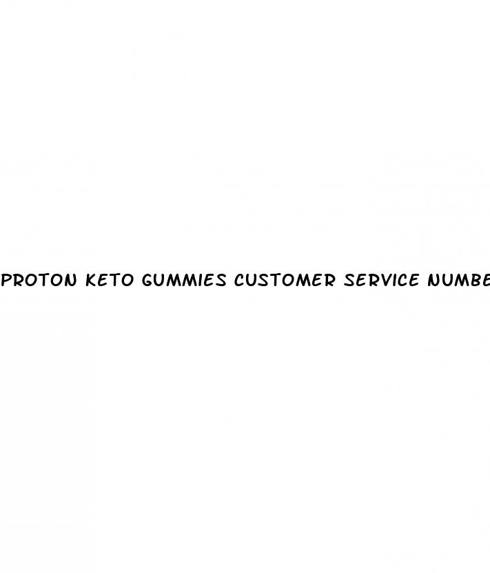 proton keto gummies customer service number usa