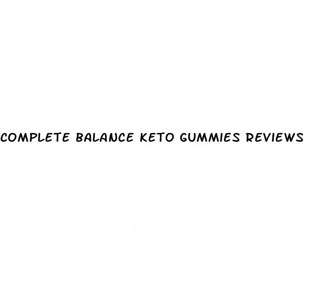 complete balance keto gummies reviews