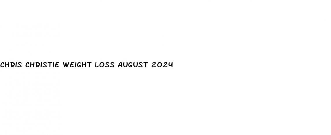 chris christie weight loss august 2024